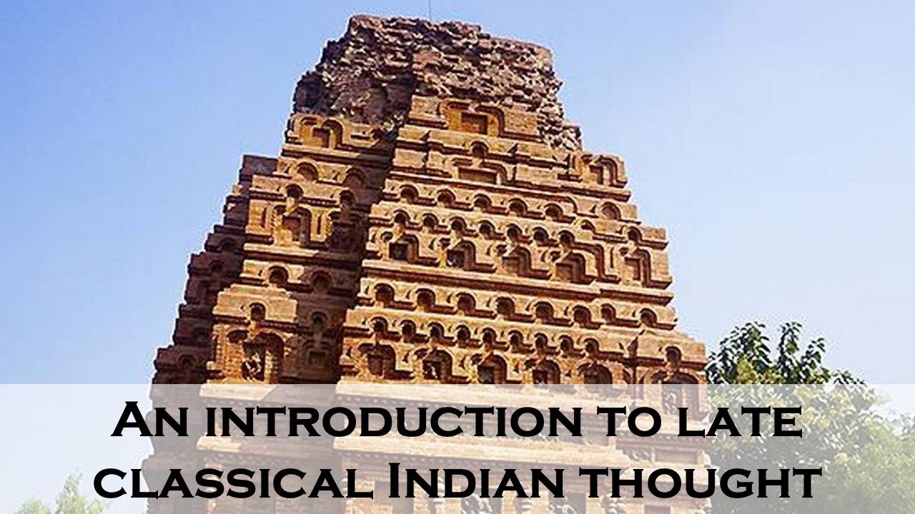 An introduction to late classical Indian thought