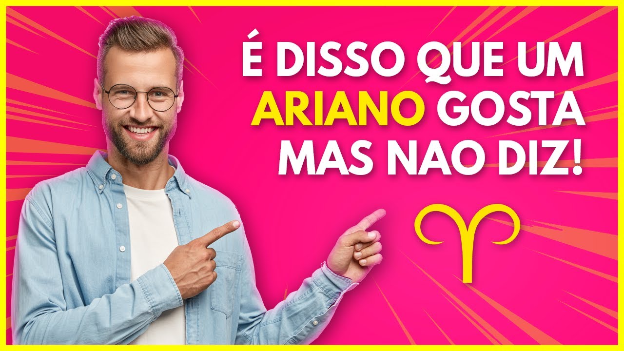 É ISSO Que Um Homem Ariano NÃO Te Conta! | Como Conquistar Um Homem de Áries