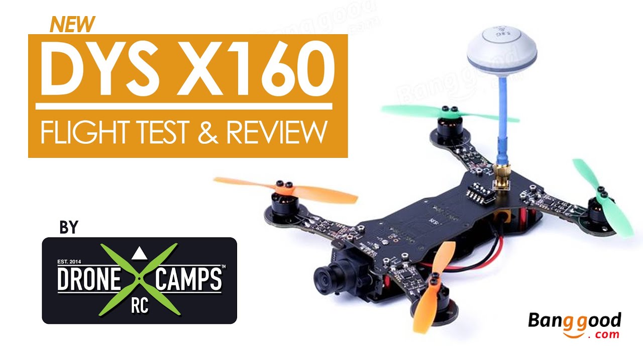 Banggood DYS X160 Flight Test & Review