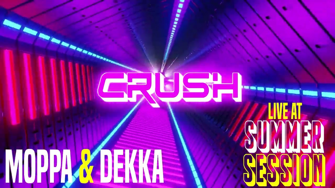 Moppa & Dekka - Live Set @ CRUSH SUMMER SESSION