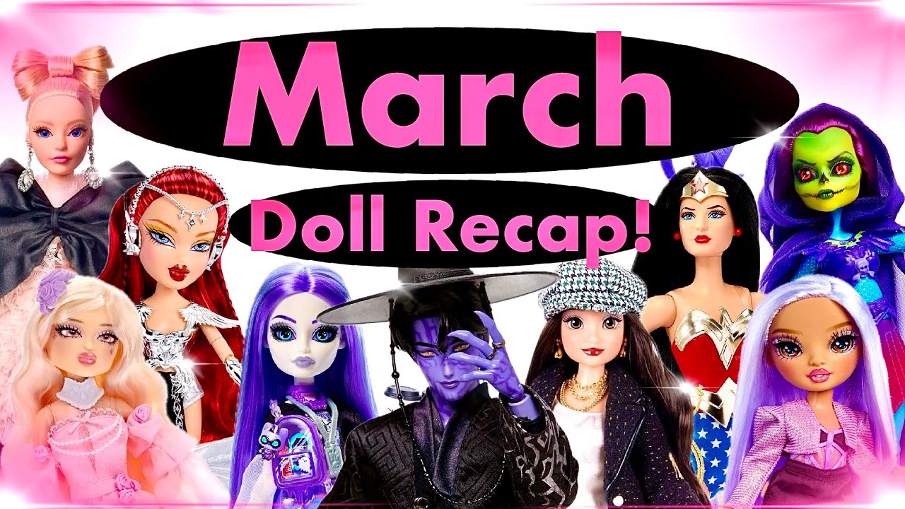 Обзор новостей о куклах: выпуск за март 2026 года! 💖🔥🍵