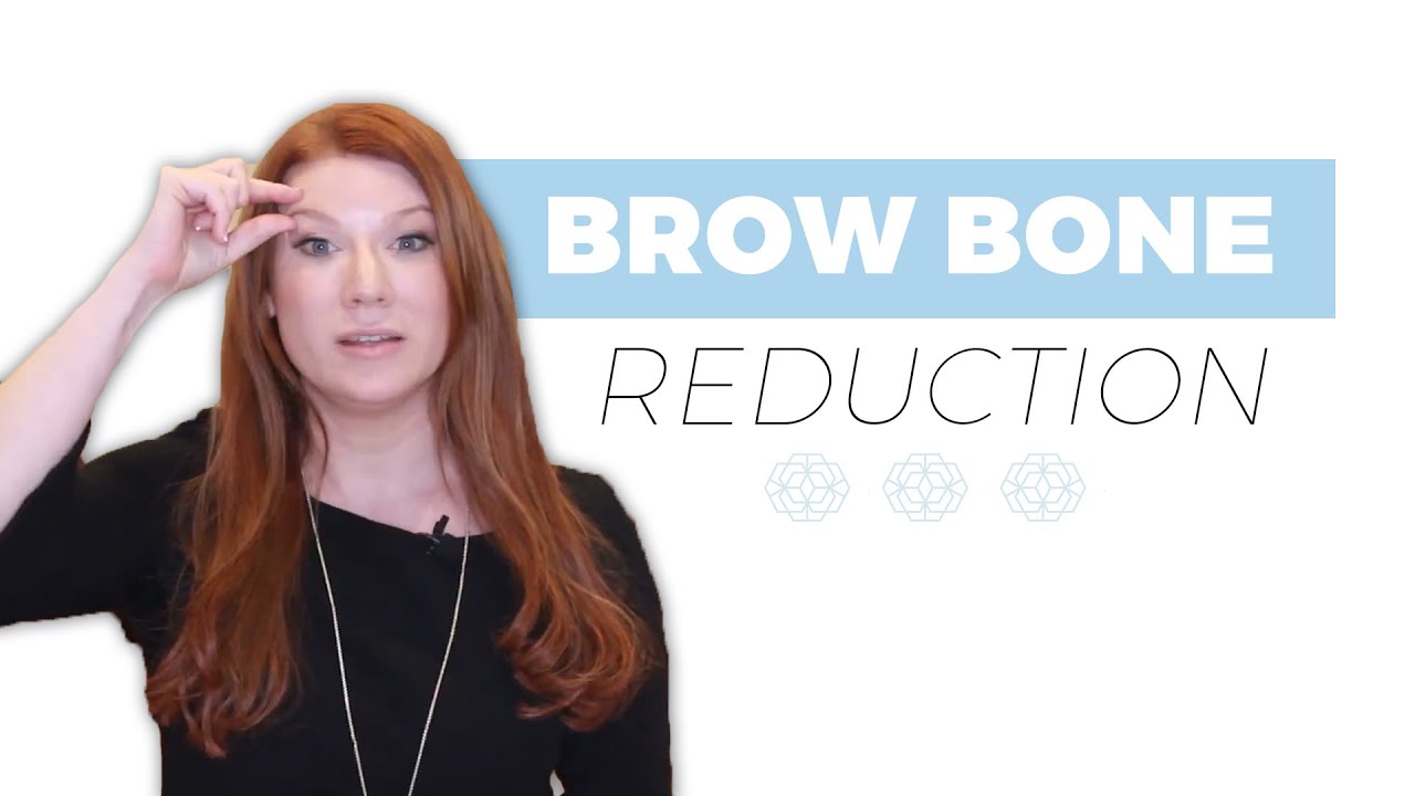 What is a Brow Bone Reduction