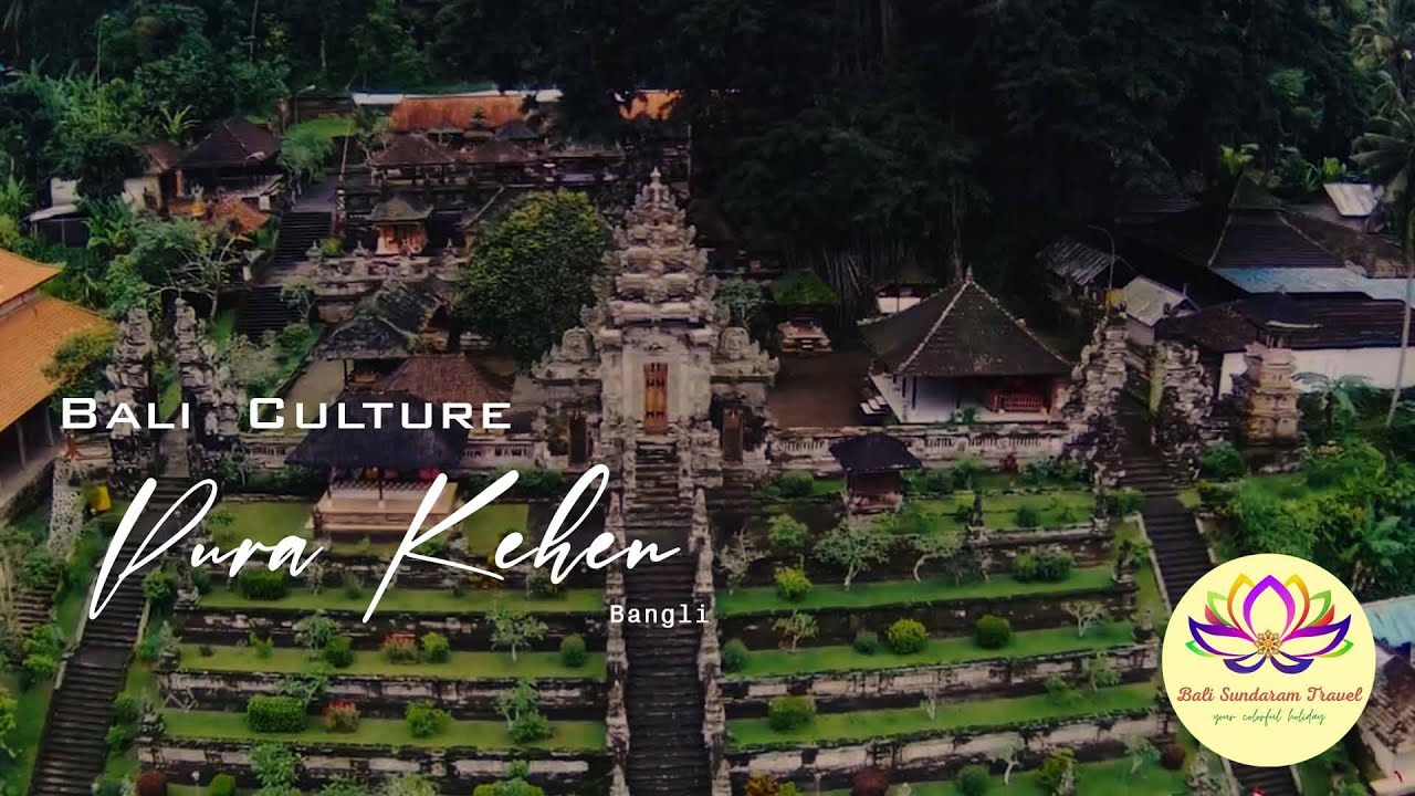 KEHEN TEMPLE THE ROYAL TEMPLE OF BANGLI KINGDOM