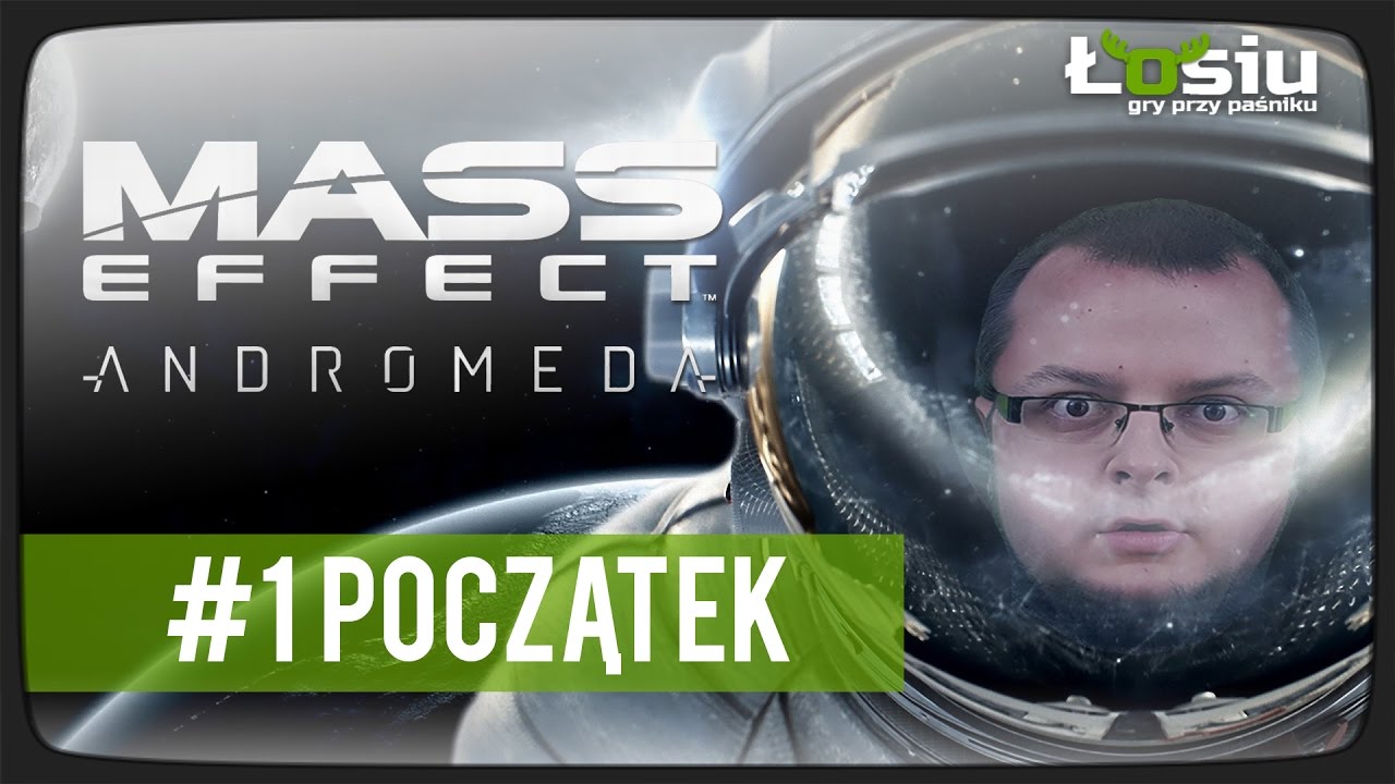 Mass Effect: Andromeda #1: Początek