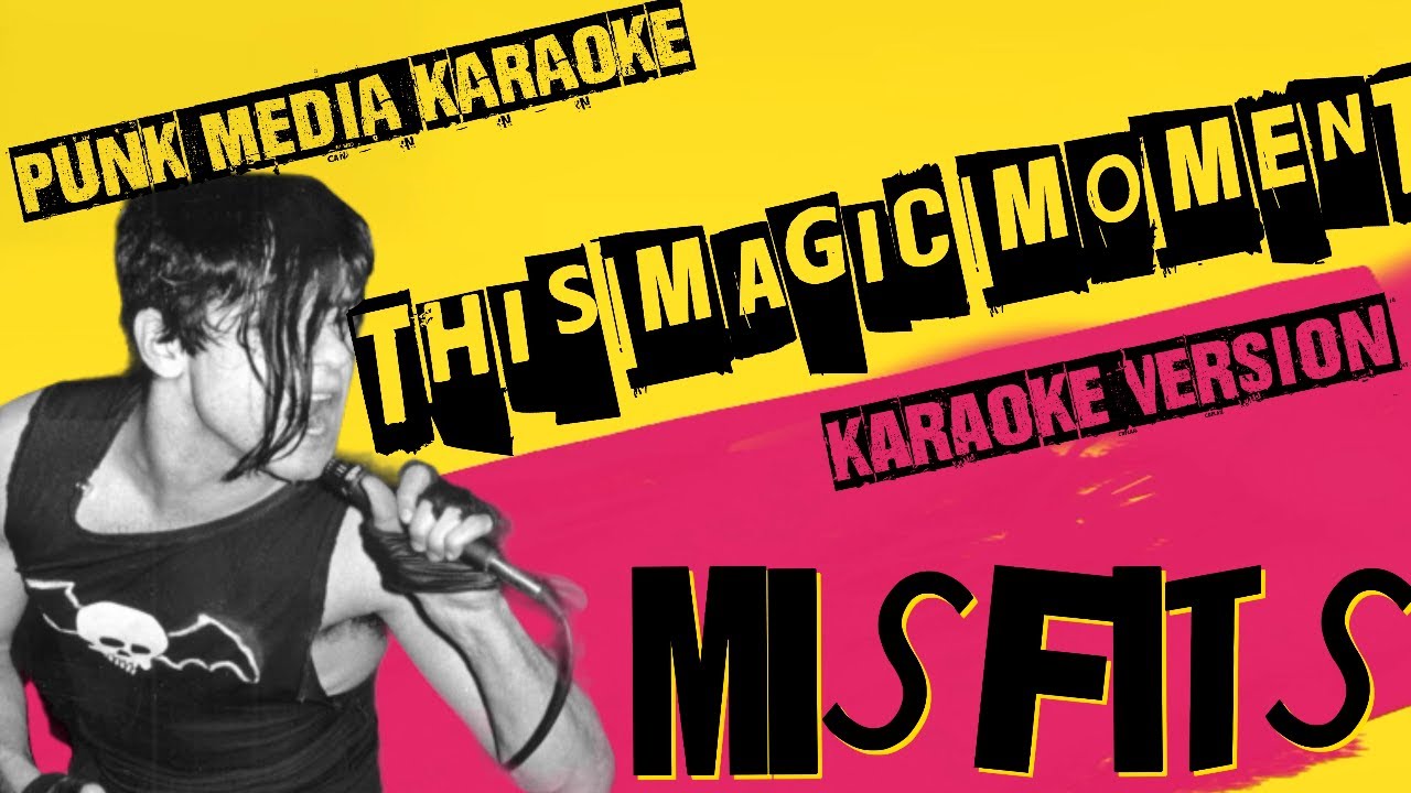MISFITS ✴ THIS MAGIC MOMENT ✴ KARAOKE INSTRUMENTAL ✴ PMK