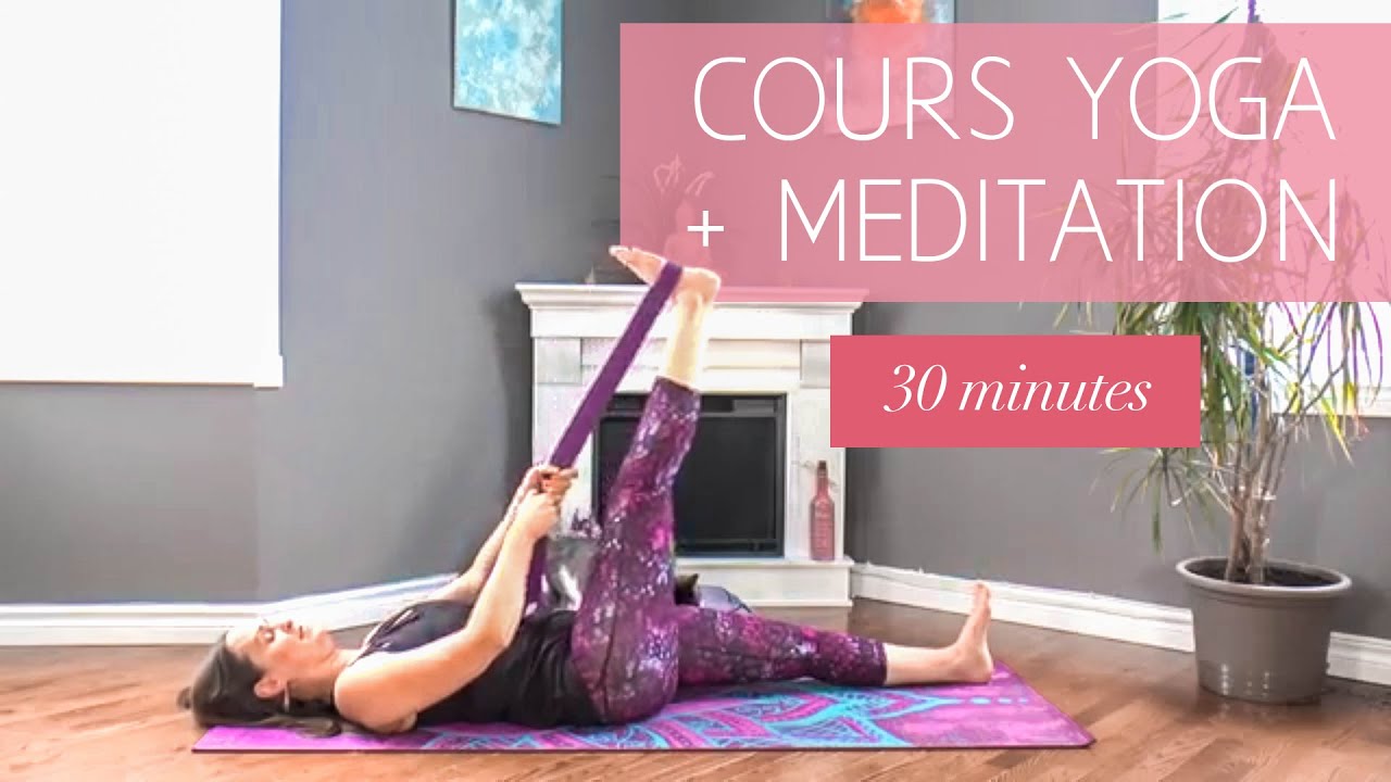 Cours Yoga et méditation 30 minutes