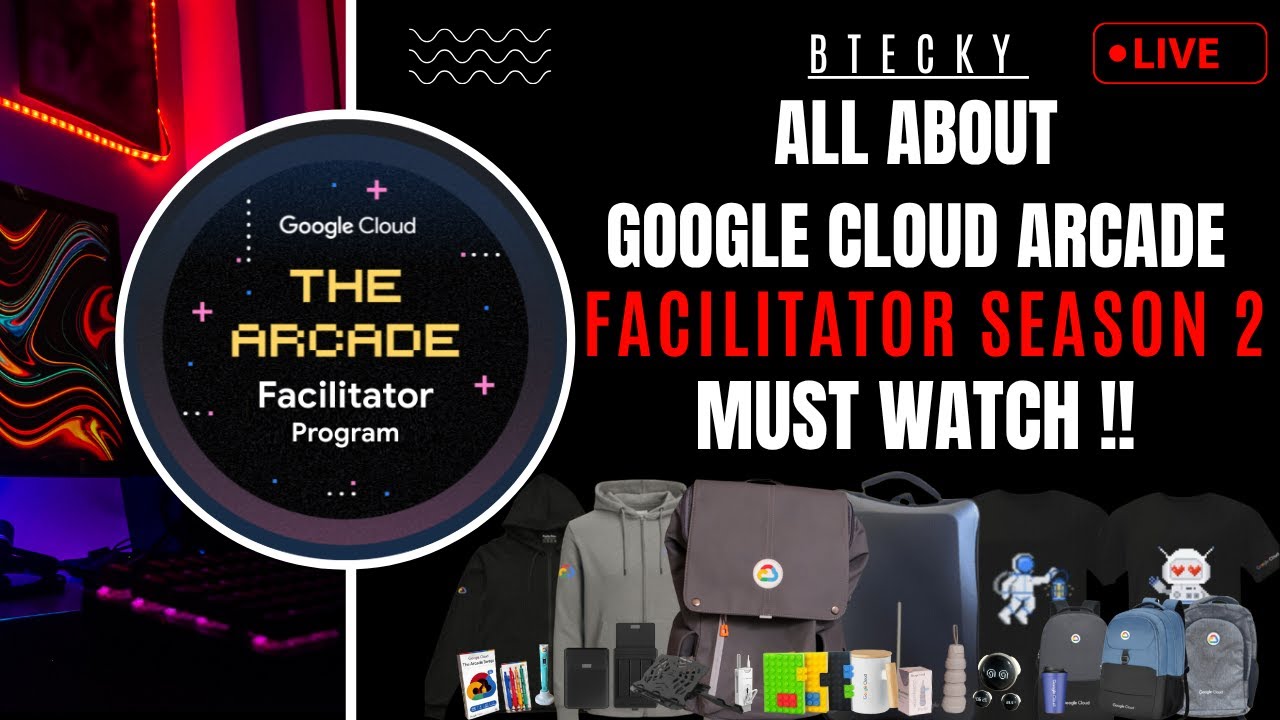 All About Google Cloud Arcade Facilitator Season 2 ||  Free Swags & Goodies || Google Arcade 2025