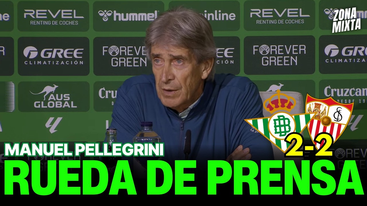 Rueda de Prensa de Manuel Pellegrini | Real Betis 2-2 Sevilla FC | El Gran Derbi