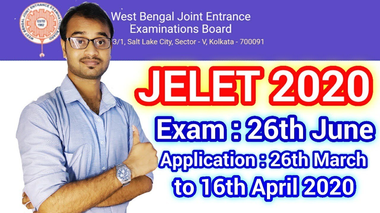 Jelet 2020🆕Exam date:28th June, application start 26th March to 16th April 2020