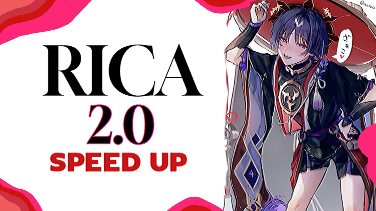Rica 2.0  [ SPEED UP ] (DJ Brunin xm, Kinechan, XEHLI G)