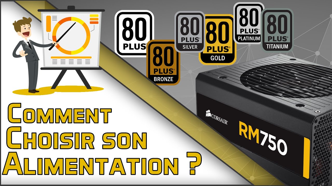 Comment choisir son alimentation pc en 2020 ?