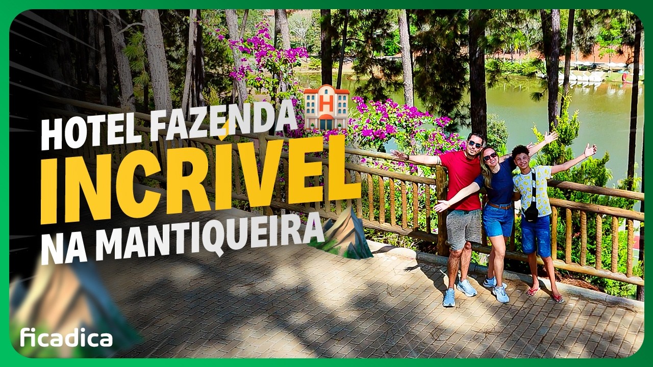 HOTEL FAZENDA SERRAVERDE – Descanso, Natureza e Diversão na Serra da Mantiqueira