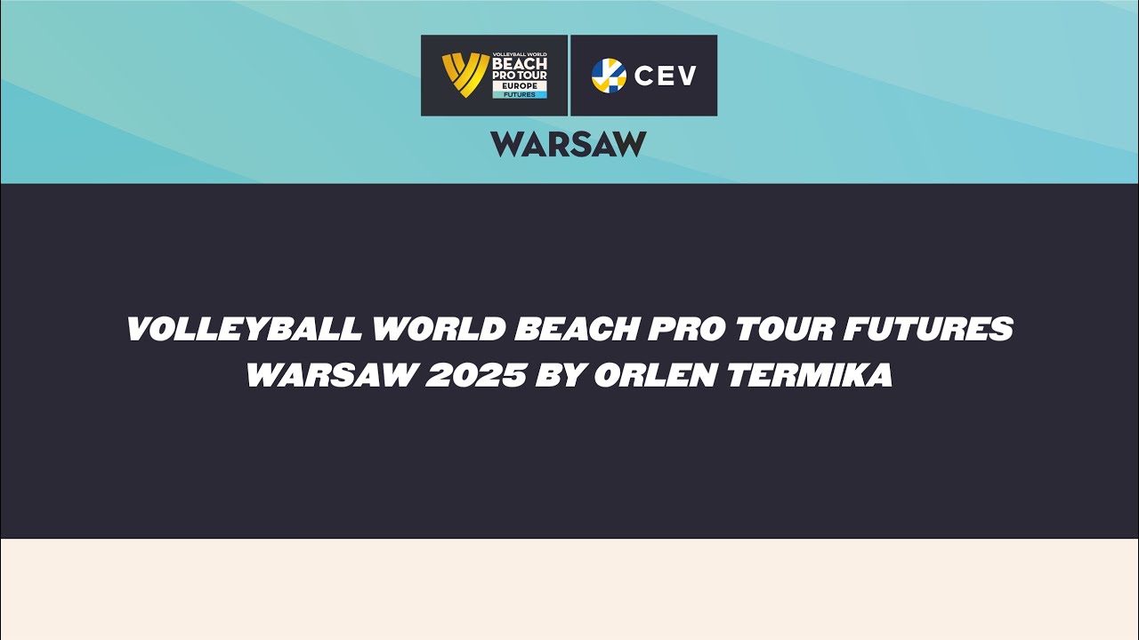 Volleyball World Beach Pro Tour Futures Warsaw 2025 by ORLEN Termika