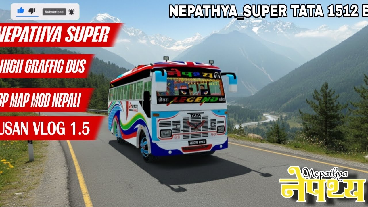 NEPALI BUS MOD NEPATHYA_SUPER TATA 1512 BUS MOD SUBSCRIBE 