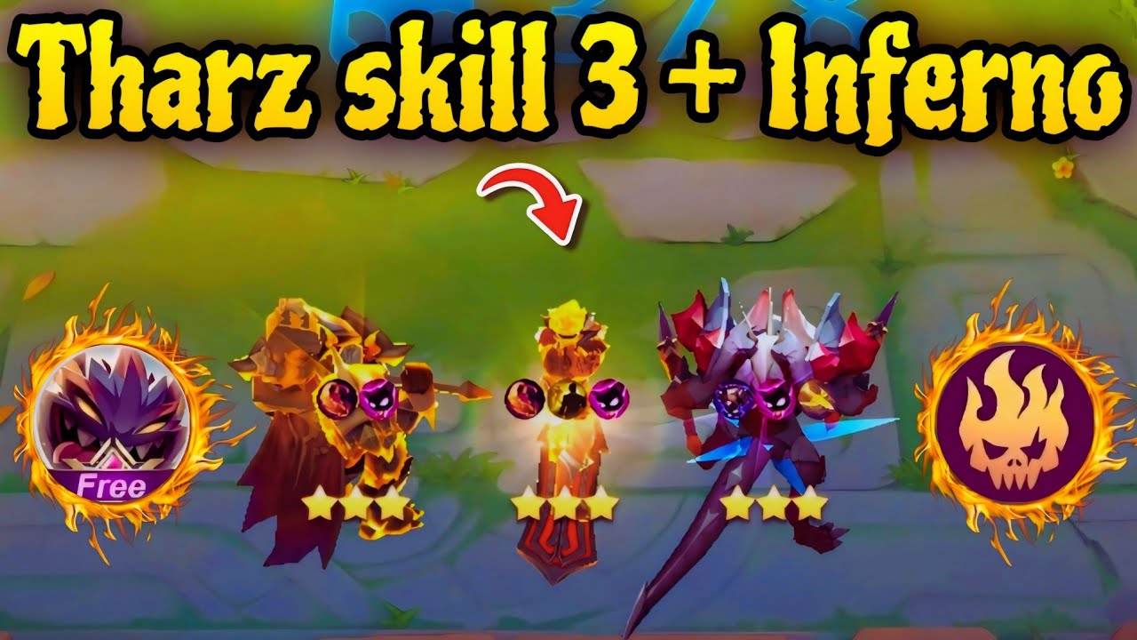 Tharz Skill 3 နဲ့ Inferno synergy