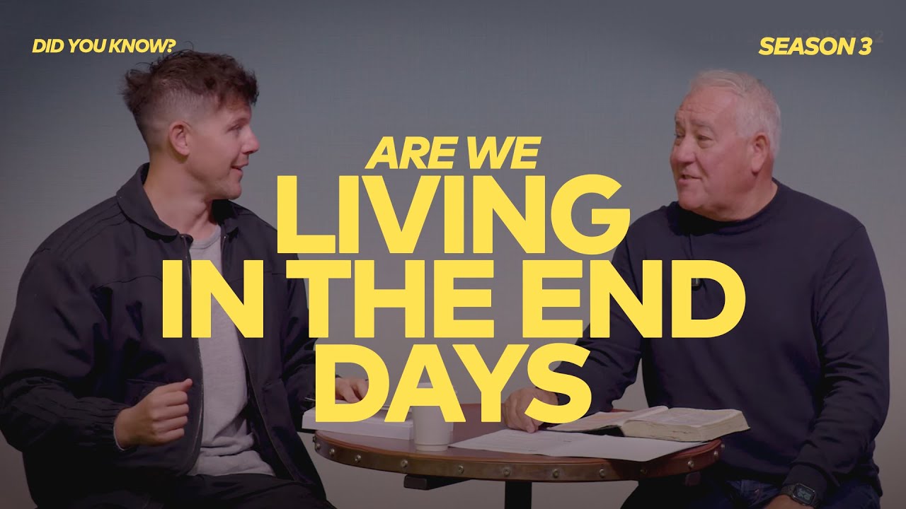 DID YOU KNOW? 3.2.2 - Are we living in the End Days?