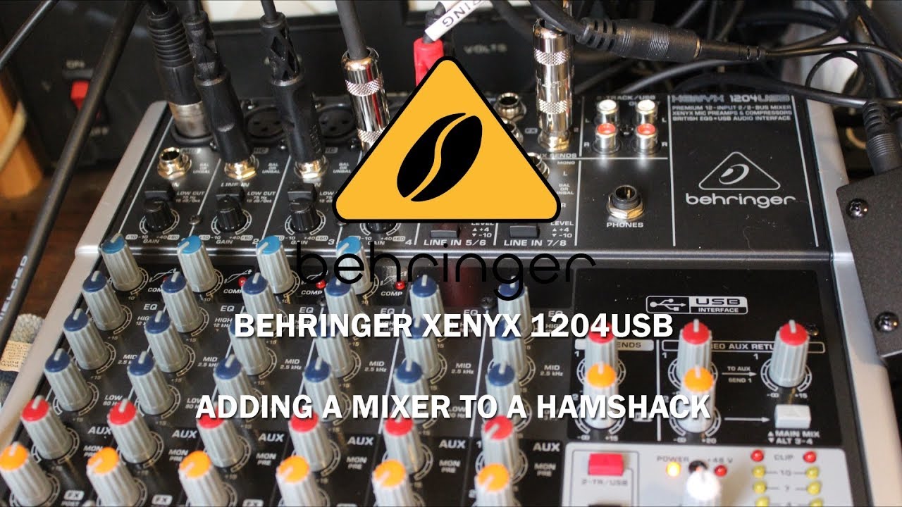 BEHRINGER XENYX 1204USB  ADDING A MIXER TO A HAM SHACK