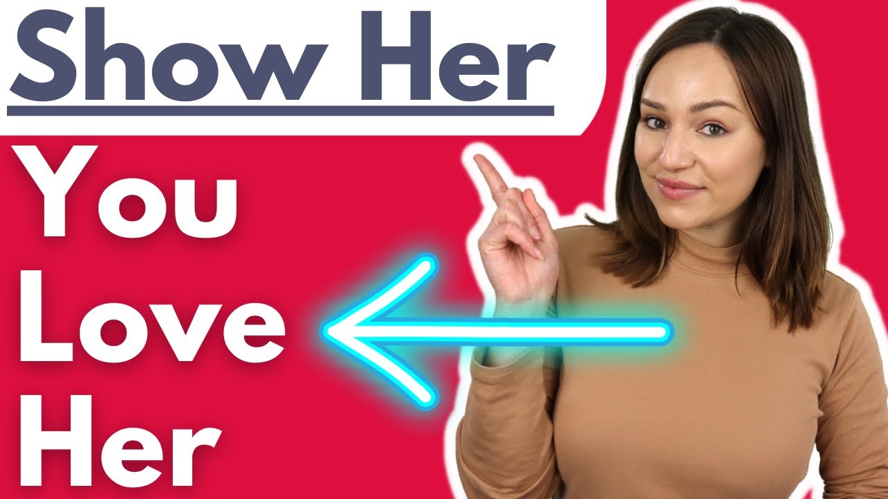 50 Ways To Show Her You Love Her And That You Care
