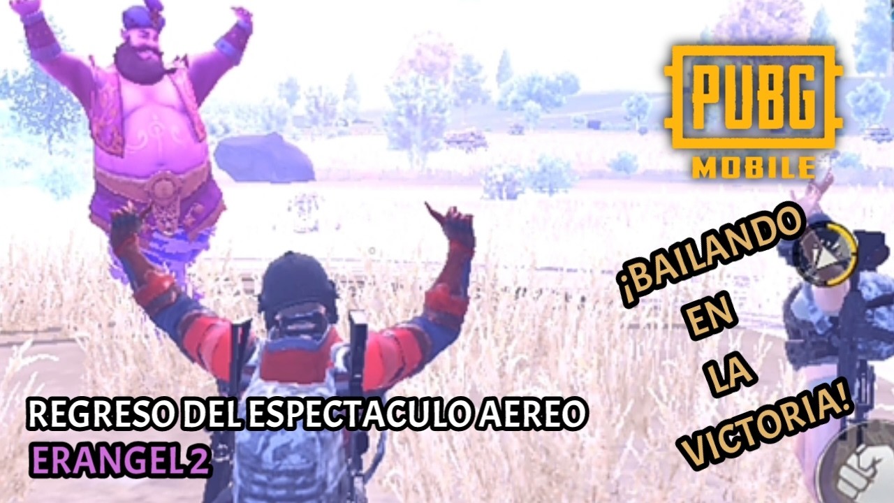 PUBG MOBILE...MISION CLASICO...REGRESO DEL ESPECTACULO AEREO...ERANGEL 2...BAILANDO EN LA VICTORIA.