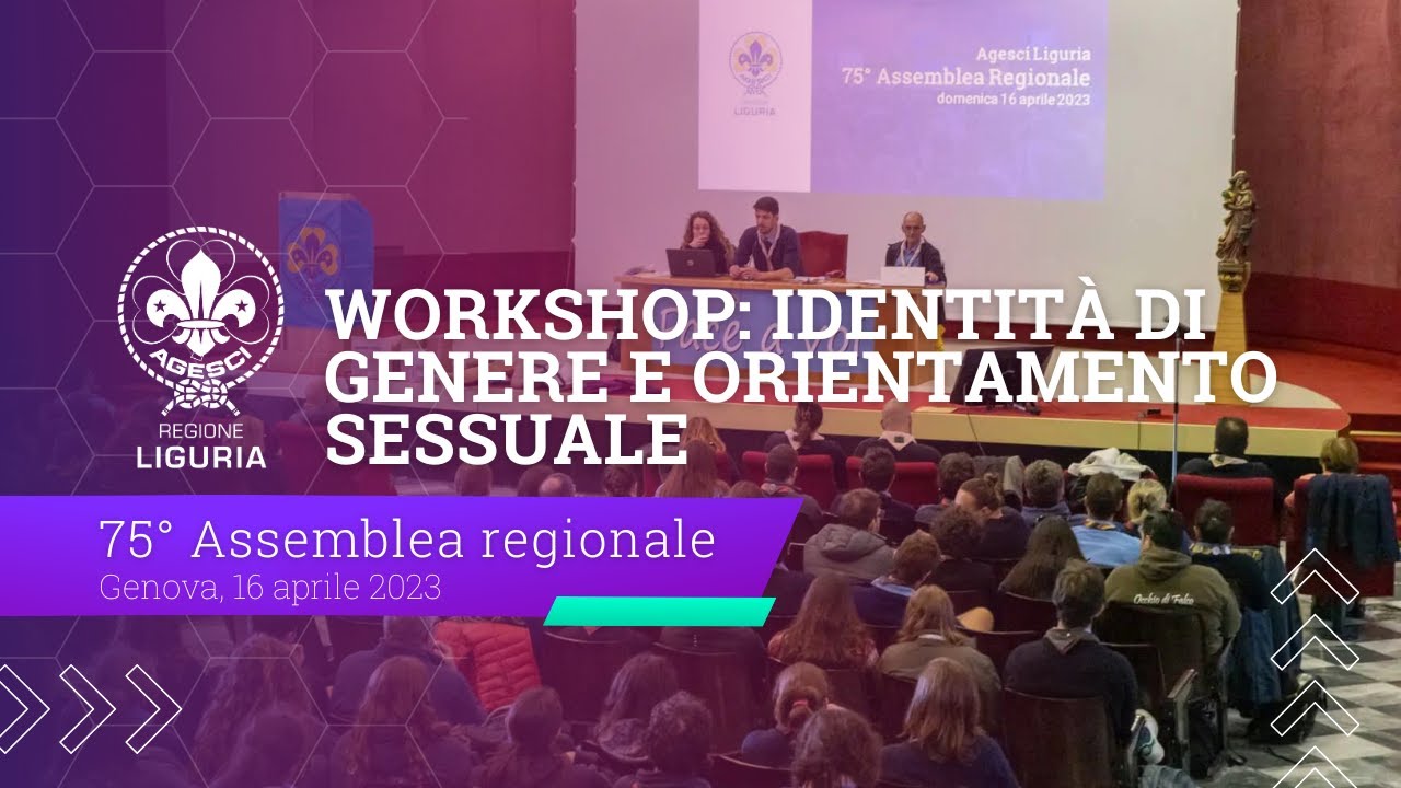75 Assemblea regionale - WORKSHOP Identità di genere e orientamento sessuale
