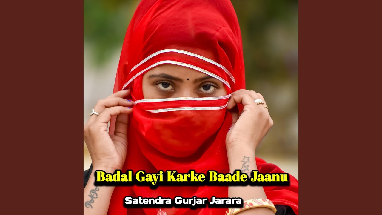 Badal Gayi Karke Baade Jaanu