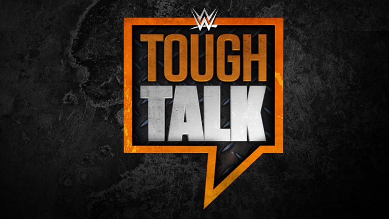 WWE Network: Tough Talk, August 4, 2015