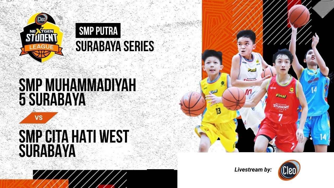 CLEO NEXTGEN STUDENT LEAGUE 2025 | SMP - PUTRA | SMP MUHAMMADIYAH 5 SBY VS SMP CITA HATI WEST SBY