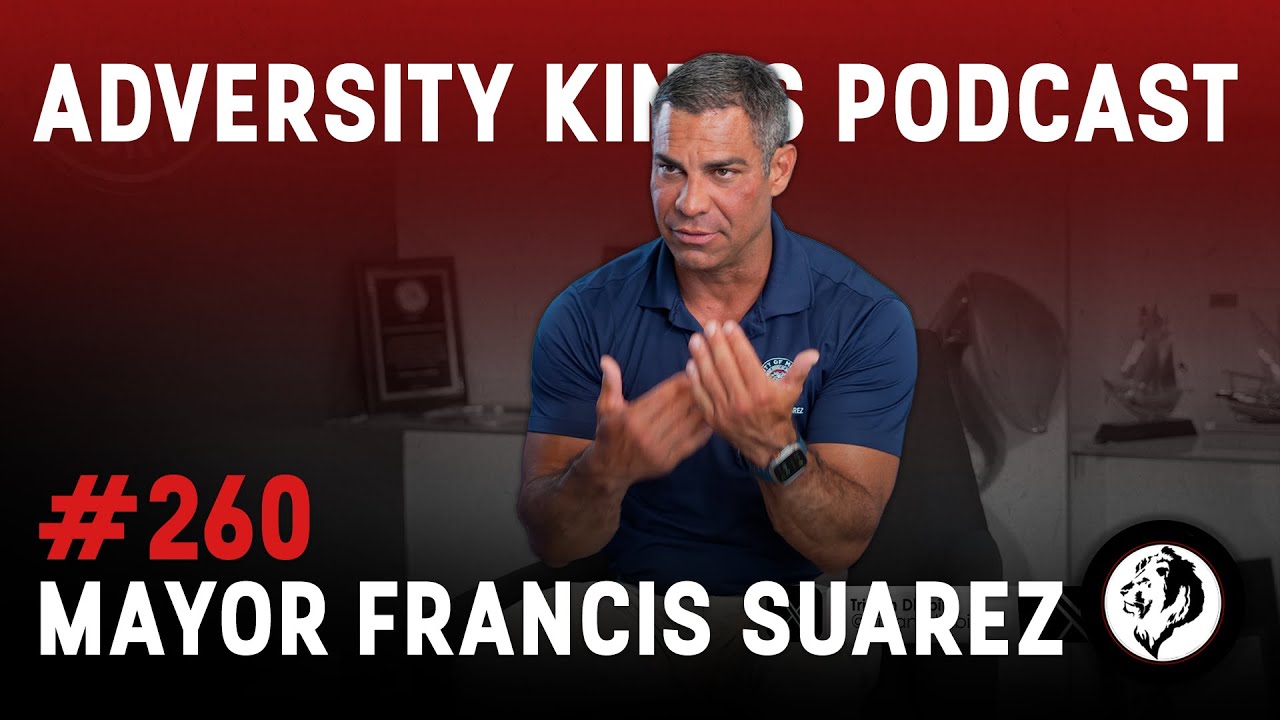 AK Podcast #260 Mayor Francis Suarez