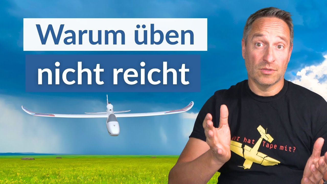 Der größte Denkfehler beim Modellfliegen – kein Fortschritt trotz Üben!