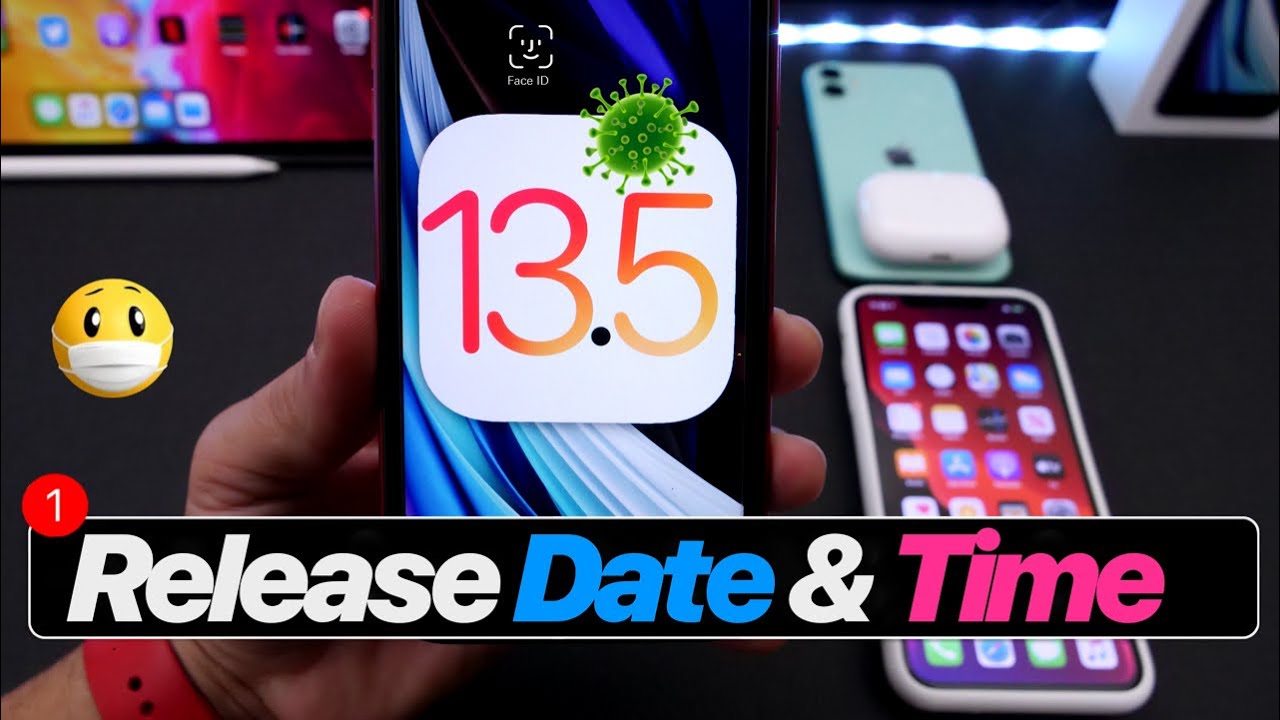 iOS 13.5 Final Version Expected Release Date & Time - Review