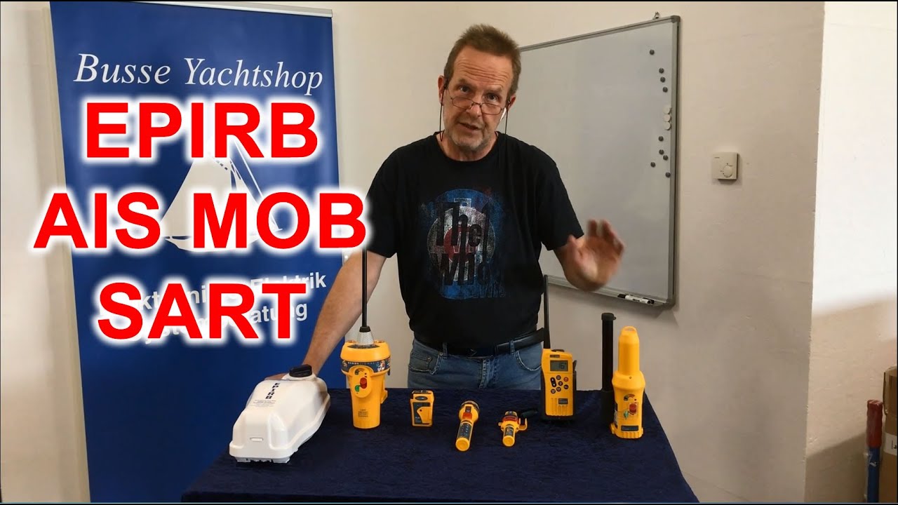 EPIRB, Funk, SART, AIS MOB ... Sicherheits Ausrüstung an Bord von Busse Yachtshop.