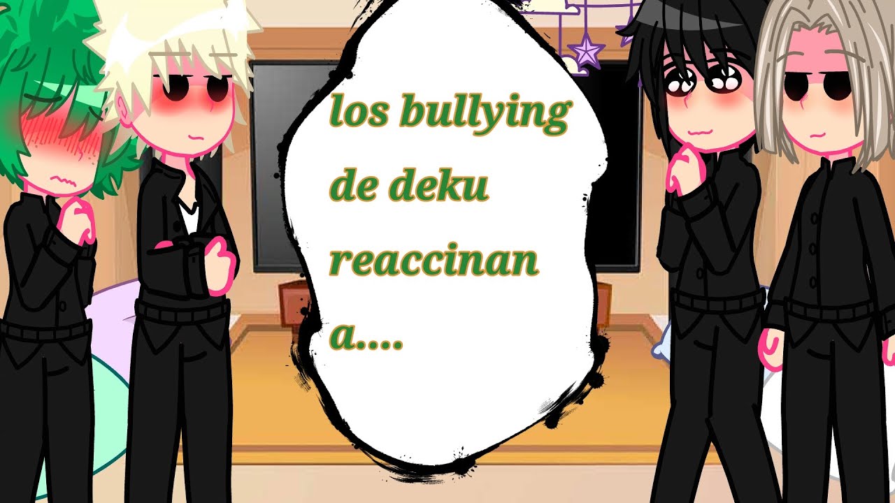 ✨los bullying de deku reaccionan a el futuro✨//bnha//bkdk 🧡💚