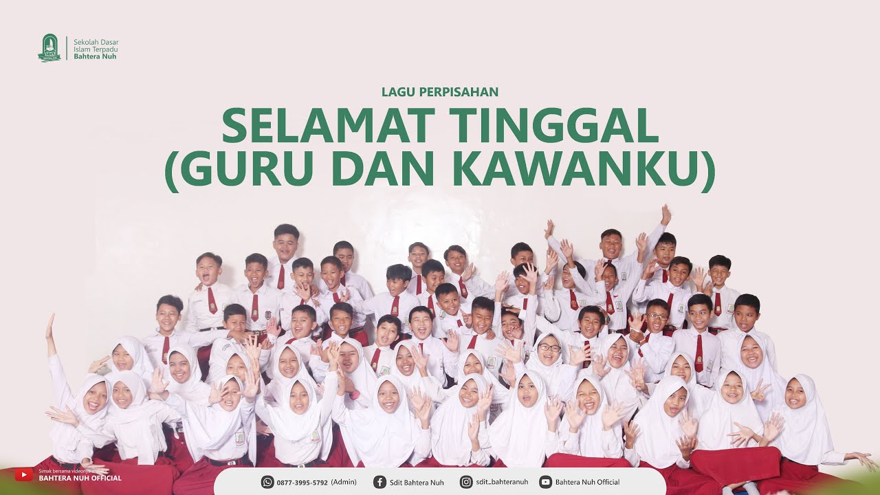 LAGU PERPISAHAN KELAS 6 I Selamat Tinggal Guru dan Kawanku I Angkatan ke-2