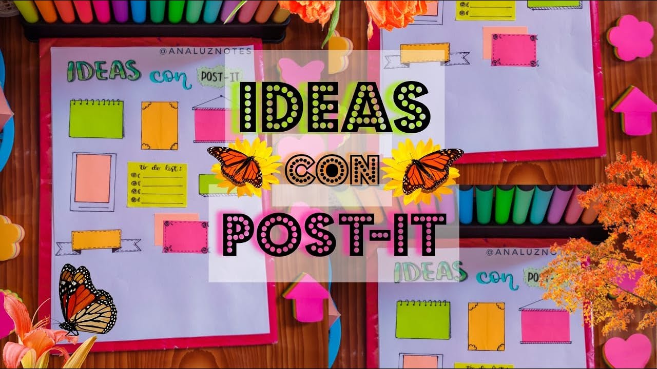 IDEAS CON POST-IT _ ANA LUZ