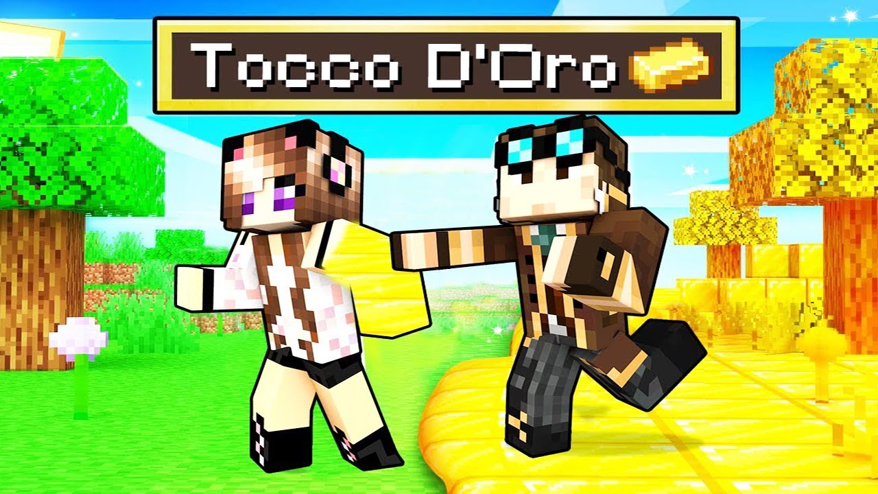 MINECRAFT MA TUTTO QUELLO CHE TOCCO DIVENTA ORO!!