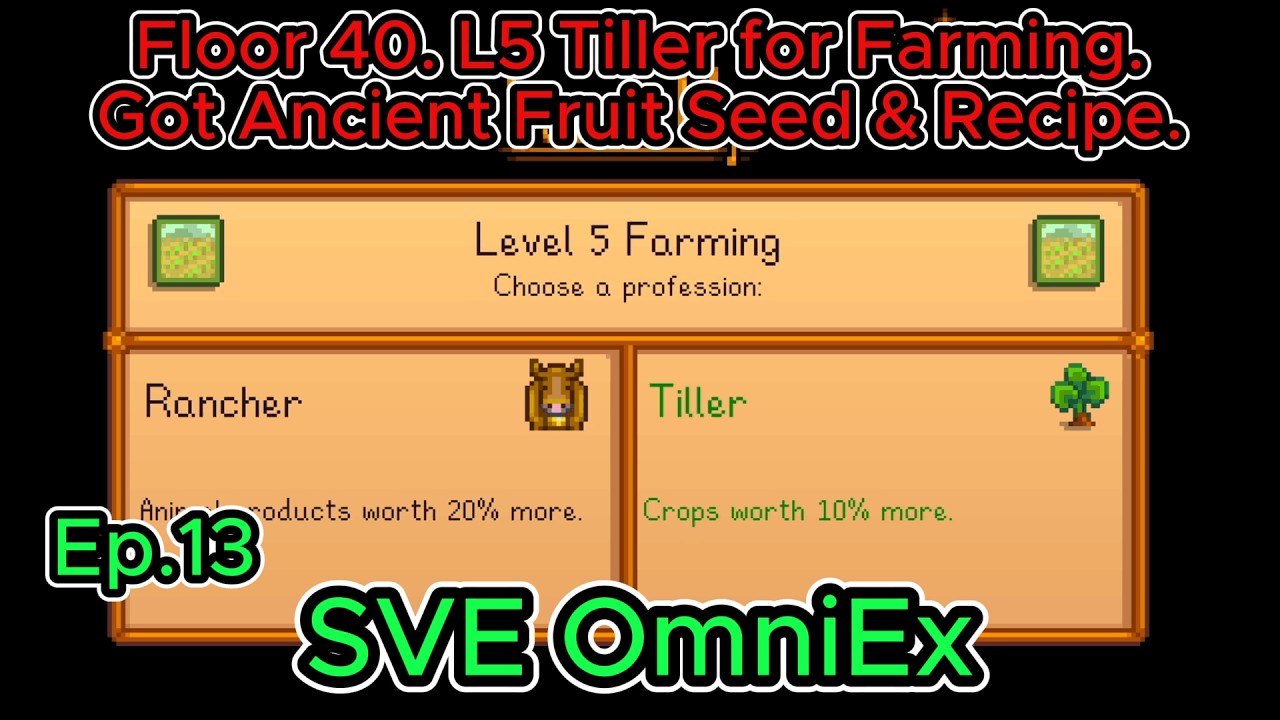 Stardew Valley OmniEx Ep13 Y1 Spring- 25-26: Floor 40. L5 Tiller for Farming. Got Ancient Fruit Seed