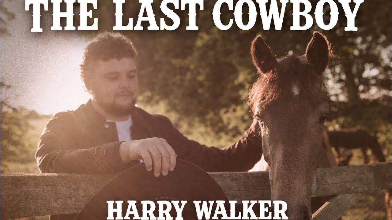 The Last Cowboy - Harry Walker (Music Video)