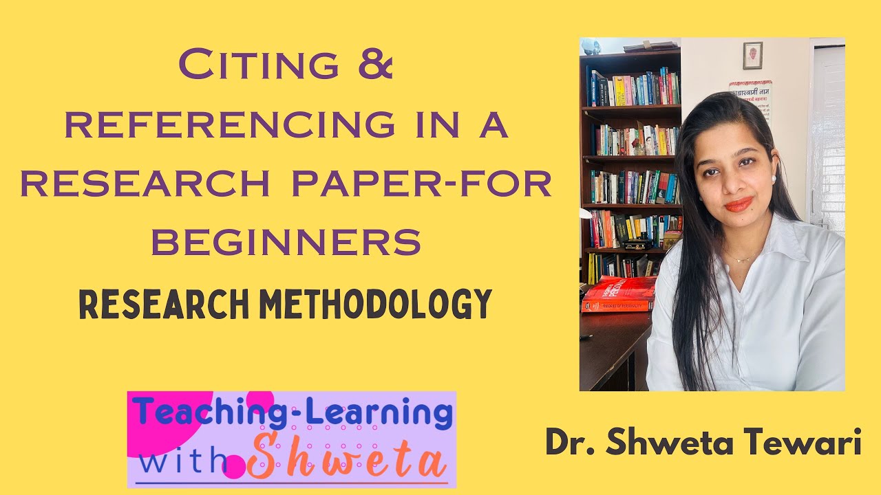 Citation and Referencing in Research papers For Beginners Research Methodology APA 7