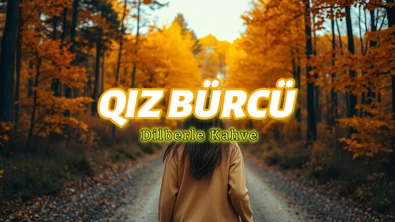 QIZ BÜRCÜ. Həftəlik bürc proqnozu (11-17 NOYABR)