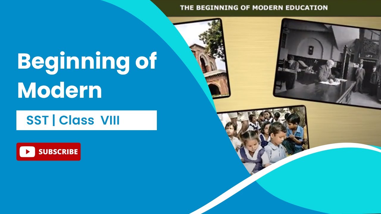 Beginning of Modern Education | Education and British Rule | History | Class 8