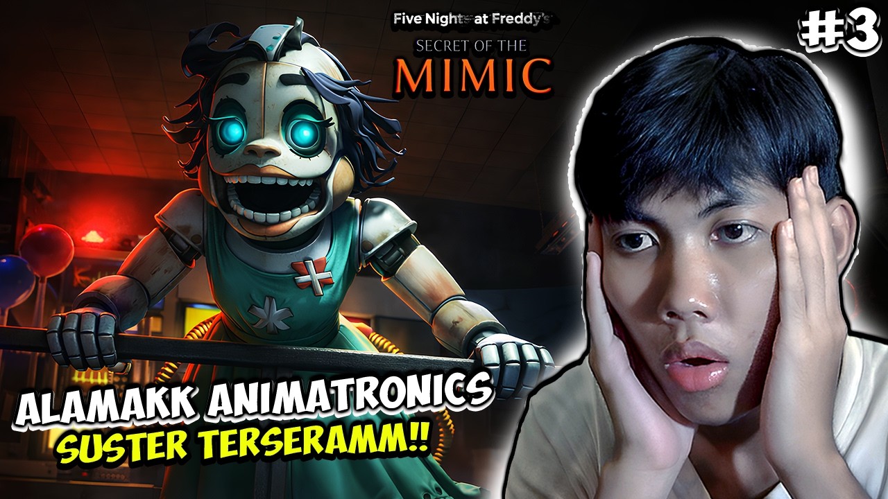 MAKIN SEREM COY ANIMATRONICSNYA!! - [Five Nights at Freddy's Secret of the Mimic] #3