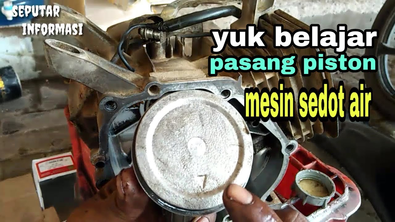 Yuk belajar pasang piston mesin sedot air GX 200