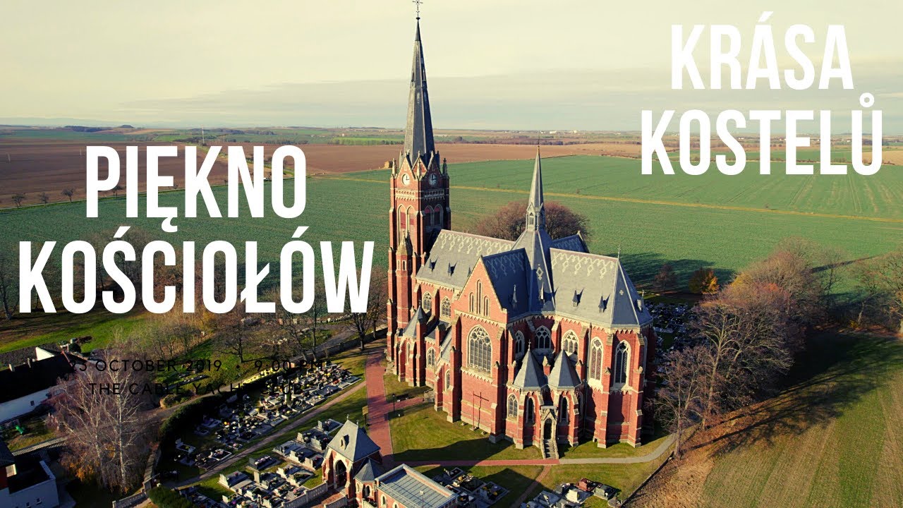 Piękno kościołów / Krása kostelů I Hněvošice I Sudice I Krzanowice I Borucin I Pietrowice Wielkie