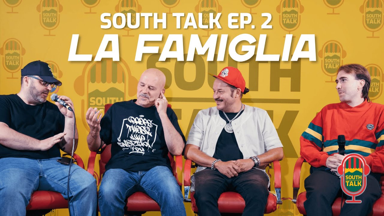 South Talk – Ep. 02 | con La Famiglia