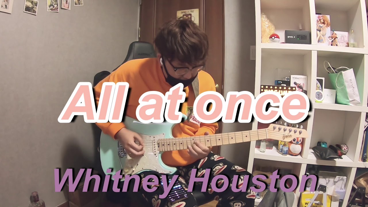 All at once (Whitney houston) guitar cover - wagume