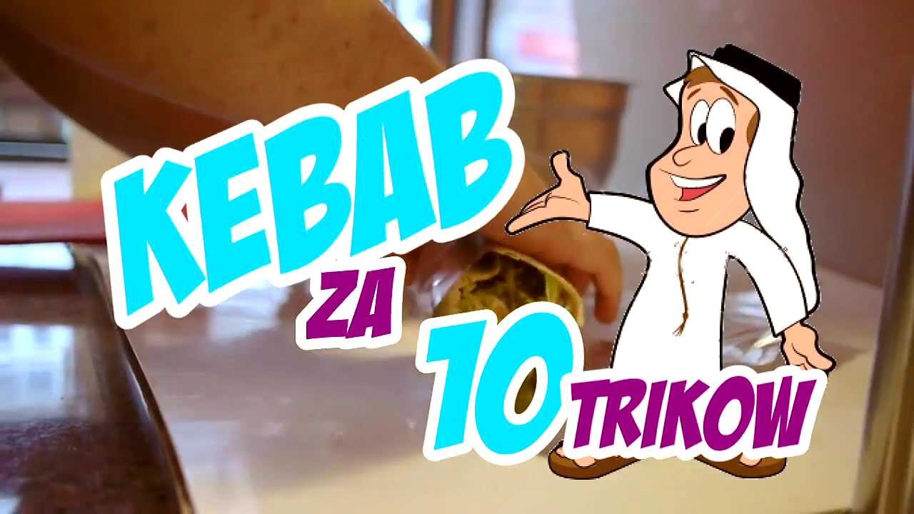 Szponta of the day #30: Kebab za 10 trik&oacute;w