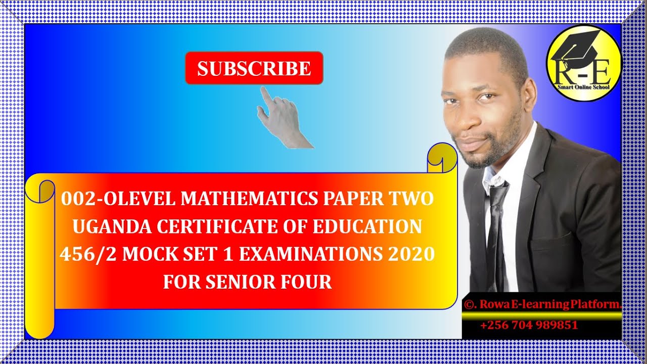002 &ndash; OLEVEL MATHEMATICS PAPER 2| MARKING GUIDE FOR SENIOR FOUR MOCK SET 1 EXAMINATIONS 2020 | 456/2