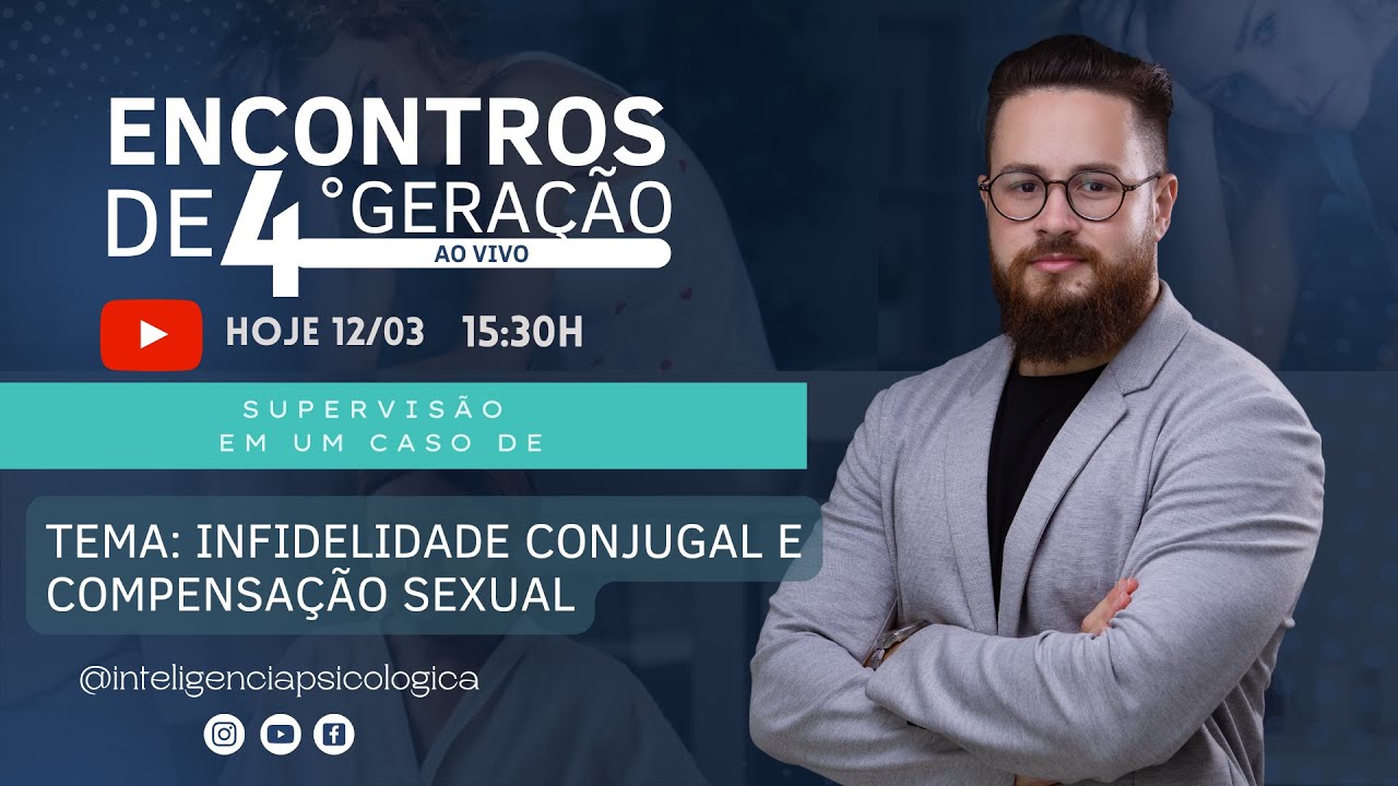 Supervisão #264: Tema: Infidelidade conjugal e compensação sexual