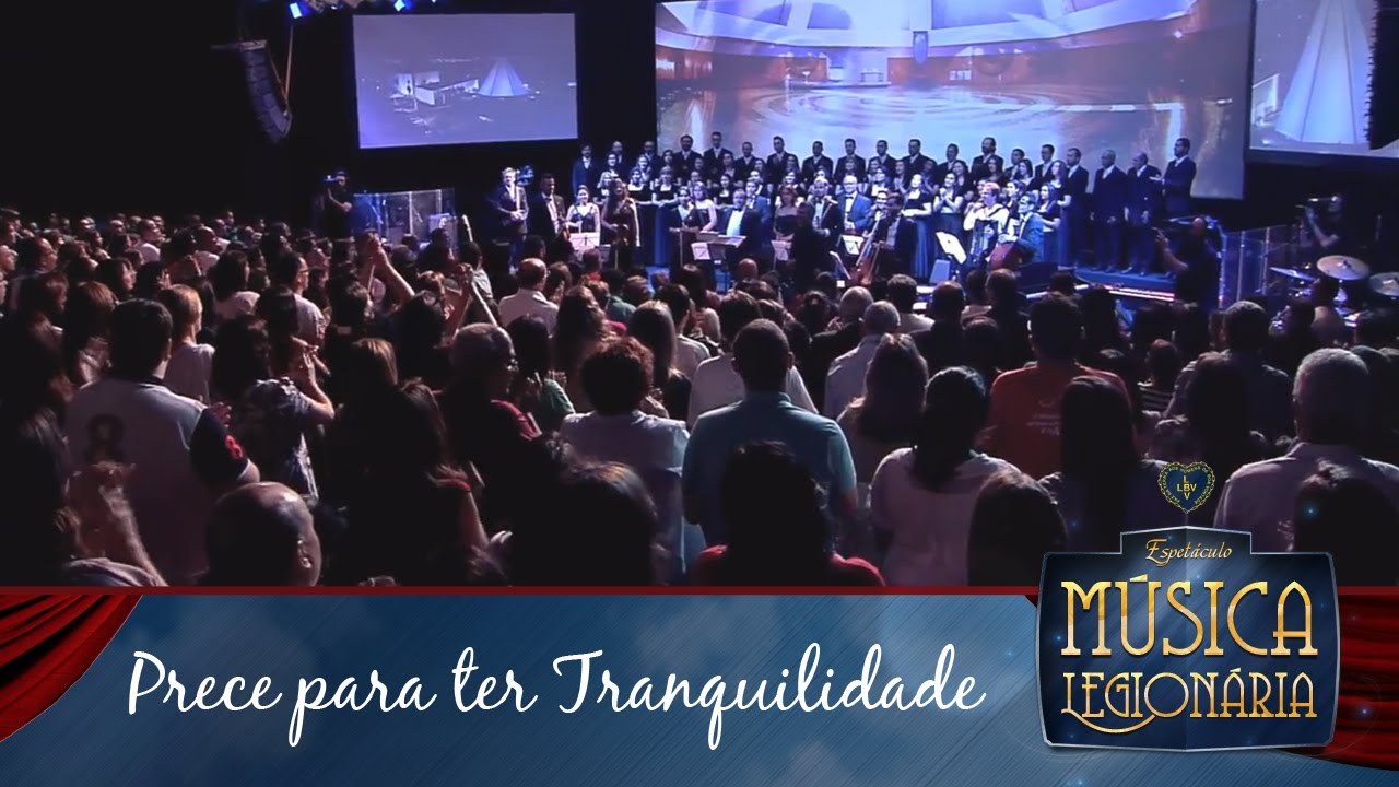 Prece para ter Tranquilidade - Música Legionária