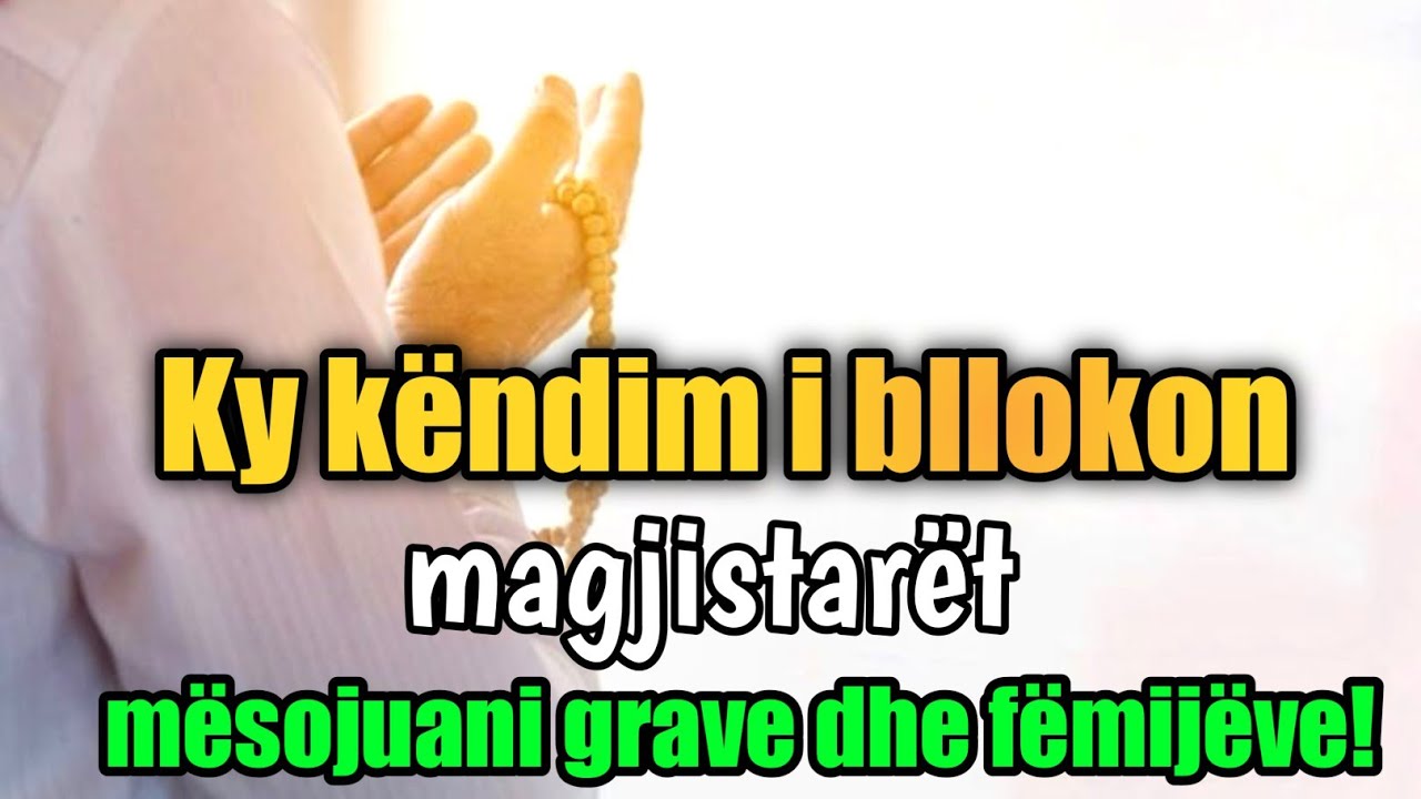 Ky këndim i bllokon magjistarët, mësojuani grave dhe fëmijëve!
